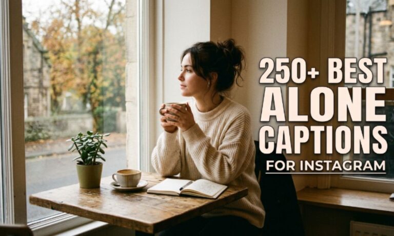 250+ Best Alone Captions for Instagram