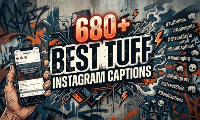 680+ Best Tuff Instagram Captions