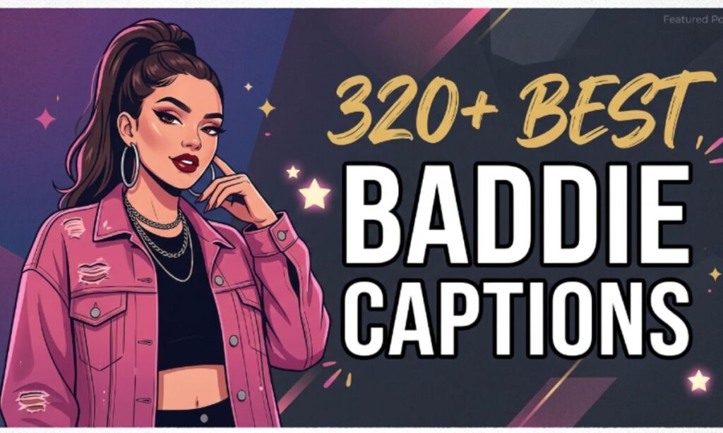 Baddie Captions