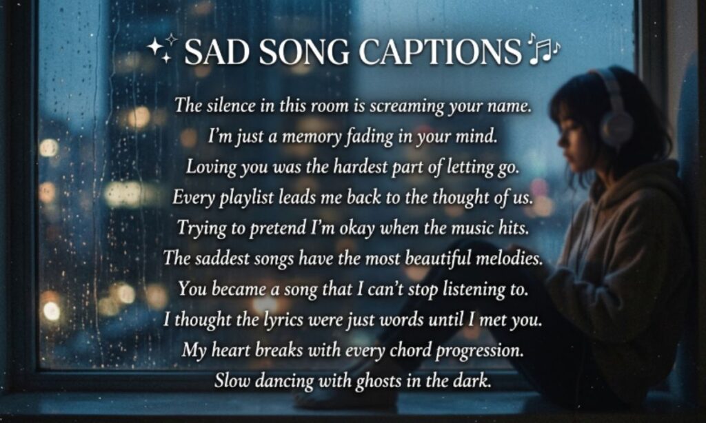 Sad Song Captions for Instagram_