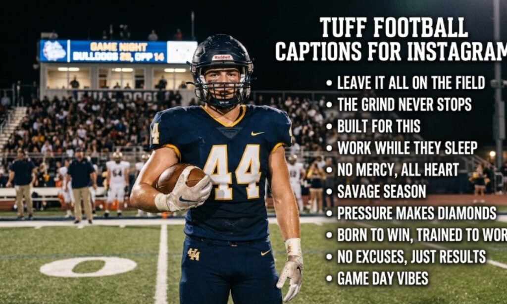 Tuff Instagram Captions for Football