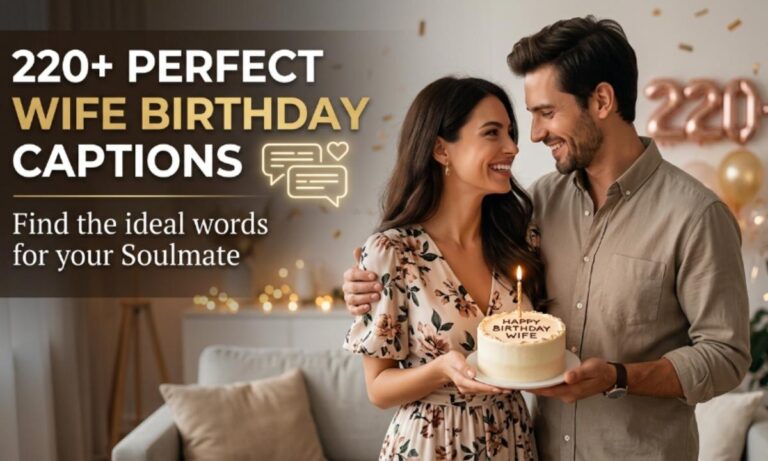 220+ Perfect Wife Birthday Captions for Your Soulmate