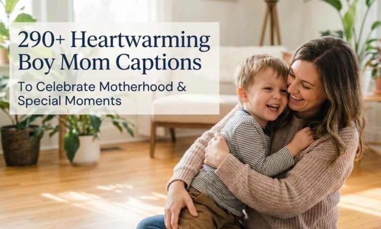 290+ Heartwarming Boy Mom Captions to Celebrate Motherhood