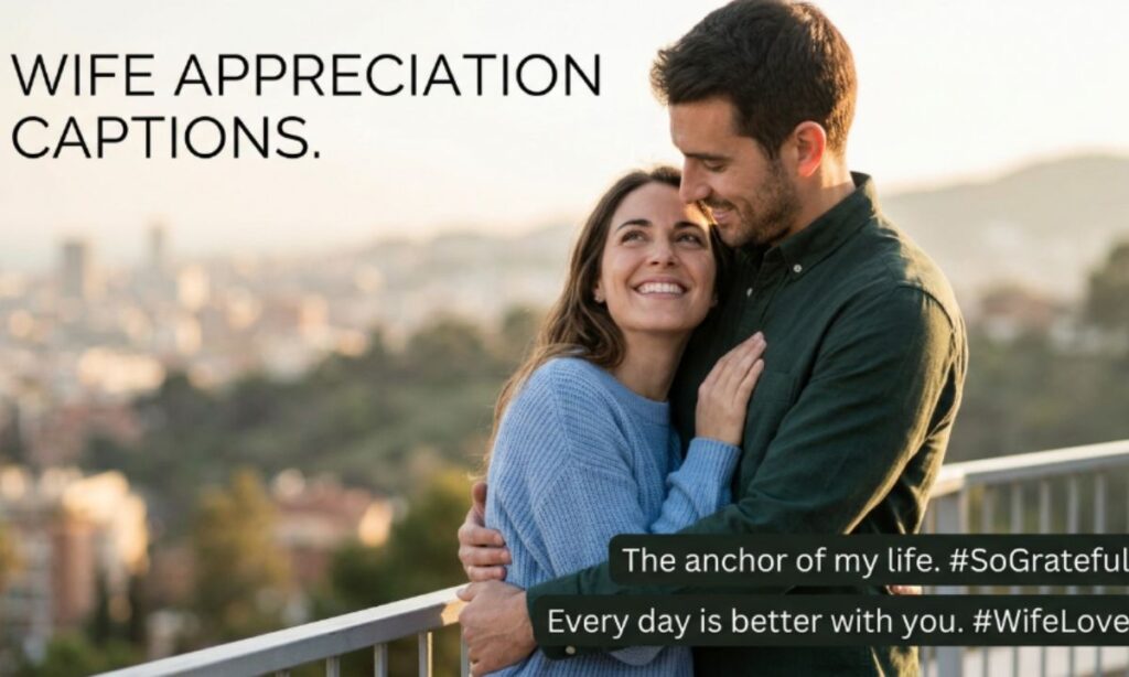 Wife Appreciation Captions
