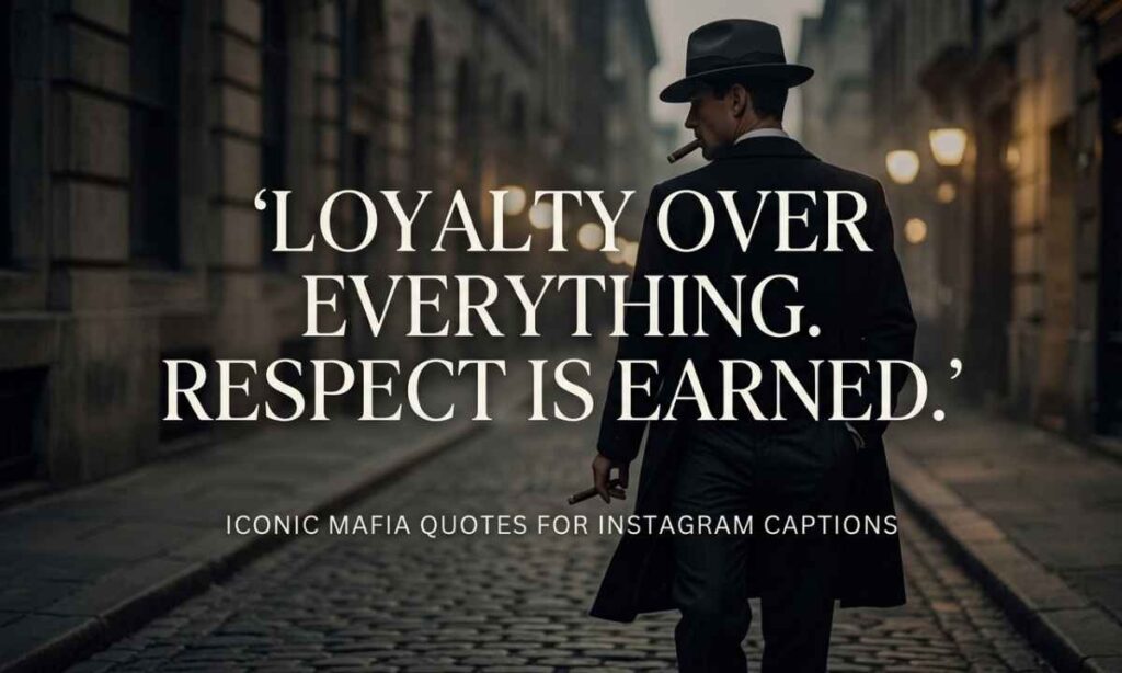 Iconic Mafia Quotes For Instagram Captions 