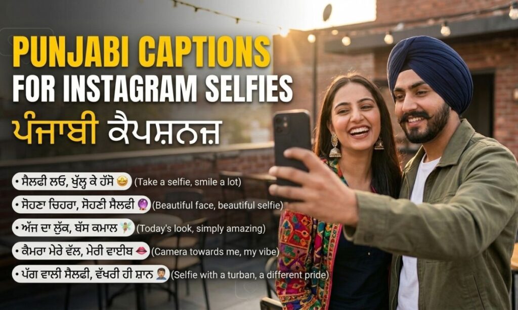 Punjabi Captions for Instagram Selfies