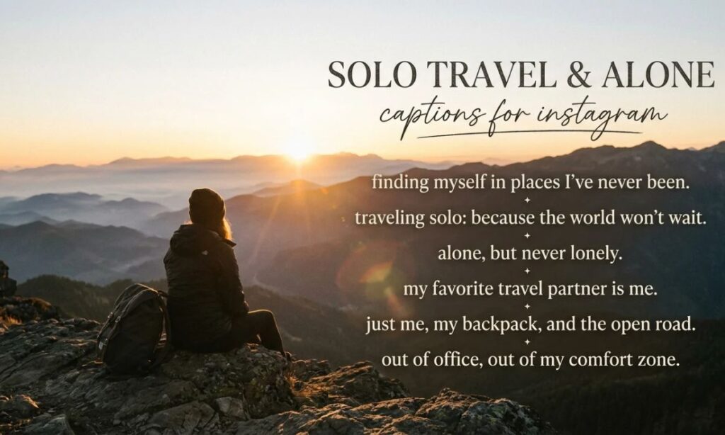 Solo Travel and Alone Captions for Instagram
